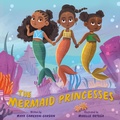 Cover: The Mermaid Princesses - HarperCollins