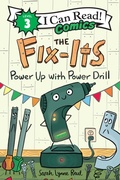 Cover: The Fix-Its: Power Up with Power Drill - HarperCollins