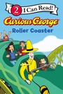 Cover: Curious George Roller Coaster - HarperCollins