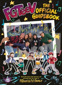 Enlarge image Cover: FGTeeV: The Official Guidebook - HarperCollins