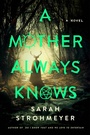 Cover: A Mother Always Knows - HarperCollins