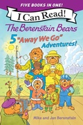 Cover: The Berenstain Bears: Five "Away We Go" Adventures! - HarperCollins