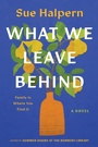Cover: What We Leave Behind - HarperPerennial