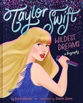 Cover: Taylor Swift: Wildest Dreams, A Biography - HarperCollins