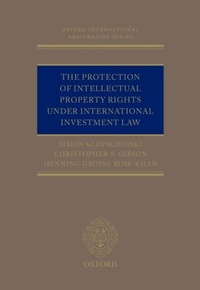 Abbildung von: The Protection of Intellectual Property Rights Under International Investment Law - OUP eBook