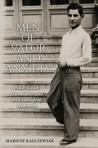 Abbildung von: Men of Valor and Anxiety - Indiana University Press