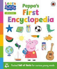 Abbildung von: Learn with Peppa: Peppa's First Encyclopedia - Ladybird