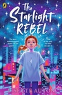 Cover: The Starlight Rebel - Puffin