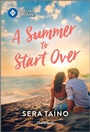 Cover: A Summer to Start Over - Harlequin Special Edition