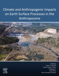 Abbildung von: Climate and Anthropogenic Impacts on Earth Surface Processes in the Anthropocene - Elsevier