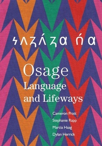 Enlarge image Cover: Osage Language and Lifeways - University of Oklahoma Press