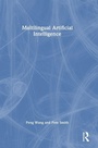 Cover: Multilingual Artificial Intelligence - Routledge