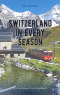 Cover: Switzerland in Every Season - Lulu.com