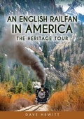 Cover: An English Railfan in America - Amberley Publishing