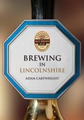 Cover: Brewing in Lincolnshire - Amberley Publishing