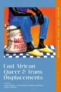 Cover: East African Queer and Trans Displacements - Bloomsbury Academic