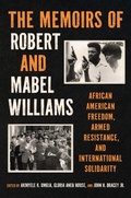 Cover: The Memoirs of Robert and Mabel Williams - The University of North Carolina Press