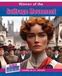 Enlarge image Cover: Women of the Suffrage Movement - Cavendish Square Publishing
