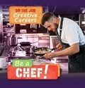 Cover: Be a Chef! - PowerKids Press