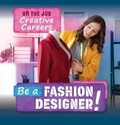 Cover: Be a Fashion Designer! - PowerKids Press