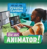 Enlarge image Cover: Be an Animator! - PowerKids Press
