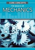 Cover: The Basics of Mechanics - Rosen Young Adult