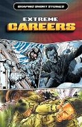 Cover: Extreme Careers, Part 2 - Rosen Young Adult