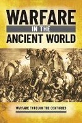 Cover: Warfare in the Ancient World - Rosen Young Adult