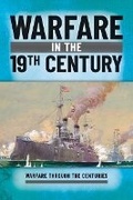 Cover: Warfare in the 19th Century - Rosen Young Adult