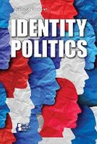 Abbildung von: Identity Politics - Greenhaven Publishing