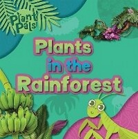 Enlarge image Cover: Plants in the Rainforest - Kidhaven Publishing