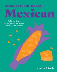Abbildung von: Make It Plant-Based! Mexican - Workman Adult