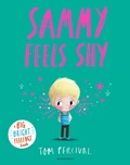 Cover: Sammy Feels Shy - Bloomsbury Childrens Books