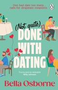 Cover: Not Quite Done with Dating - Transworld Digital