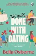Cover: Not Quite Done with Dating - Penguin (Transworld)