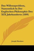 Cover: Das Willensproblem, Namentlich In Der Englischen Philosophie Des XIX Jahrhunderts (1899) - Kessinger Publishing