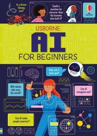 Enlarge image Cover: AI for Beginners - Usborne Publishing Ltd