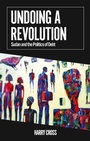 Cover: Undoing a Revolution - C Hurst & Co Publishers Ltd