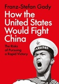 Cover: How the United States Would Fight China - C Hurst & Co Publishers Ltd
