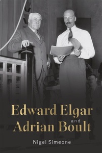 Abbildung von: Edward Elgar and Adrian Boult - Boydell Press