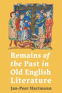 Abbildung von: Remains of the Past in Old English Literature - D.S.Brewer