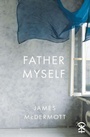 Cover: Father Myself - Nine Arches Press
