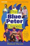 Cover: The Blue Peter Diaries - Miwk Publishing Ltd