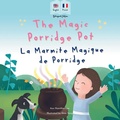 Cover: The Magic Porridge Pot - La Marmite Magique de Porridge - Mooli Print