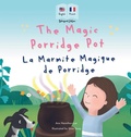 Cover: The Magic Porridge Pot - La Marmite Magique de Porridge - Mooli Print