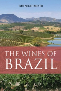 Abbildung von: The Wines of Brazil - ACADEMIE DU VIN LIBRARY LIMITED