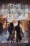 Cover: The Invisible City - Water Dragon Publishing