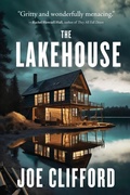 Cover: The Lakehouse - Joseph Clifford