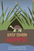 Cover: Loksi' Ishkin Homma (Turtle's Red Eyes) - White Dog Press