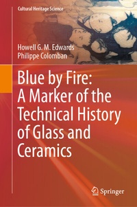 Abbildung von: Blue by Fire: A Marker of the Technical History of Glass and Ceramics - Springer
